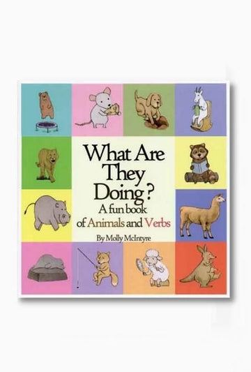 What Are They Doing? A Fun Book with Animals and Verbs