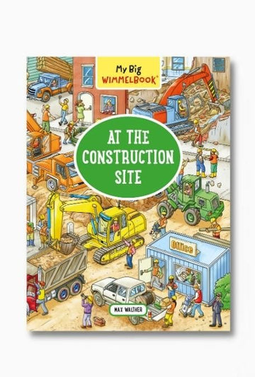 My Big Wimmelbook - At the Construction Site